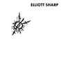 Elliott Sharp - Escape Clause