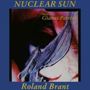 Roland Brant - Nuclear Sun (Remix)