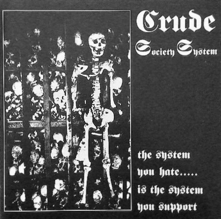 Crude SS – The System You Hate... (CD) - Discogs