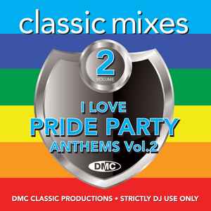 I Love Pride Party Mixes (Classic Mixes) (Vol.2) (2023, CDr) - Discogs