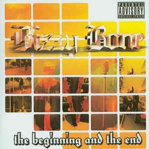 The Beginning & The End - Bizzy Bone