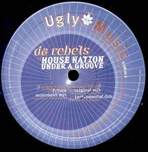 DA Rebels - House Nation Under A Groove album cover