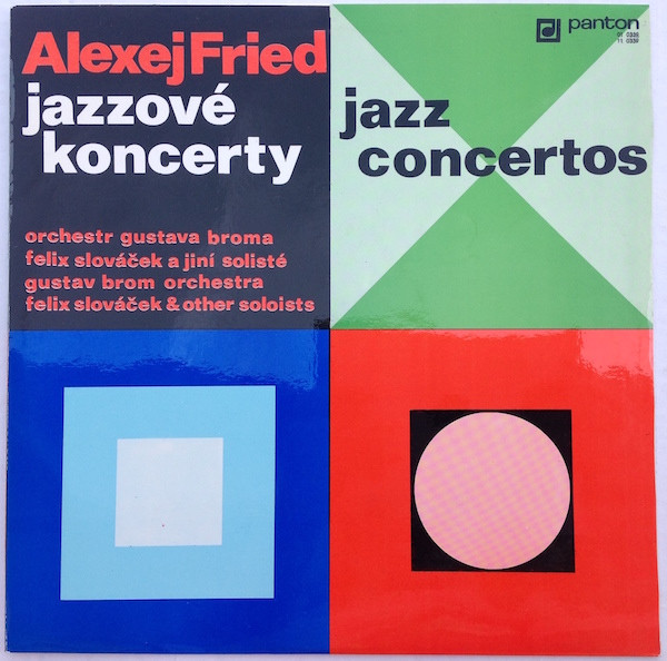 descargar álbum Alexej Fried, Gustav Brom Orchestra, Felix Slováček - Jazzové Koncerty Jazz Concertos