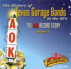 The History Of Texas Garage Bands In The '60s Volume 1: The Sea Ell Label  Story (1994