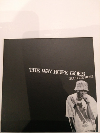 Tha Blue Herb – The Way Hope Goes (2005, Vinyl) - Discogs