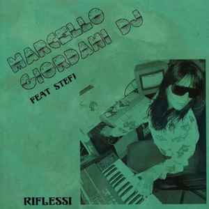 Marcello Giordani DJ* - Riflessi