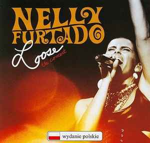 Nelly Furtado - Loose - The Concert album cover