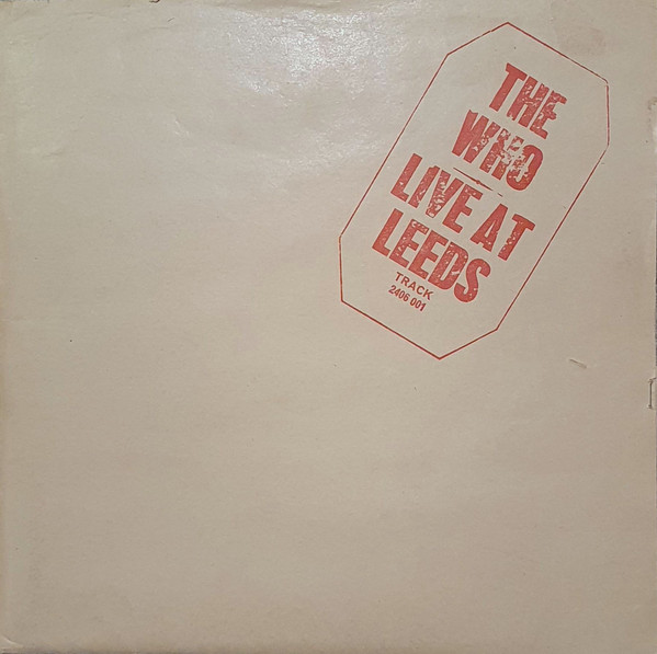 The Who – Live At Leeds (Red Lettering, Vinyl) - Discogs