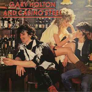 Gary Holton & Casino Steel - Gary Holton And Casino Steel