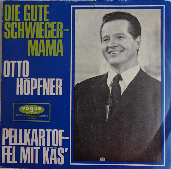 lataa albumi Otto Höpfner - Die Gute Schwiegermama Pellkartoffel Mit Käs