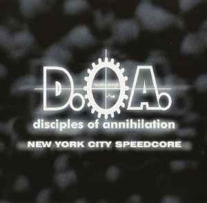 New York City Speedcore - Disciples Of Annihilation