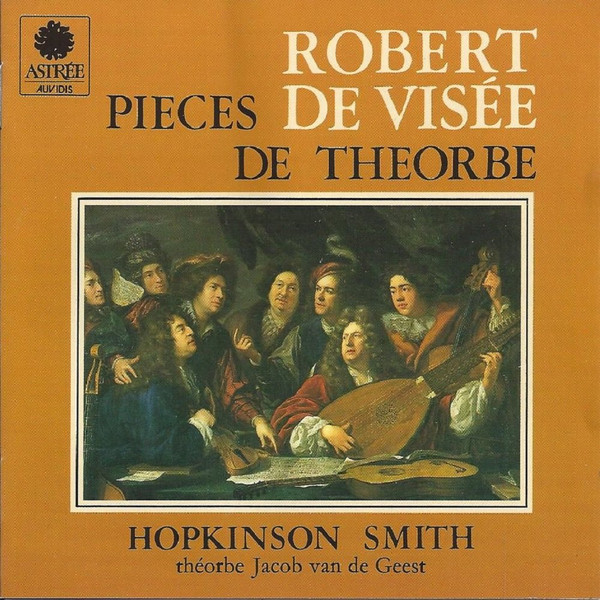 Album herunterladen De Visée Hopkinson Smith - Pieces De Theorbe