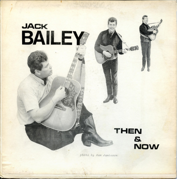 Album herunterladen Jack Bailey - Bailey Then And Now