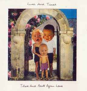 Lives And Times - There And Back Again Lane album cover