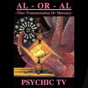 Psychic TV - AL - OR - AL