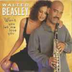 Walter Beasley Won t You Let Me Love You 2000 CD Discogs