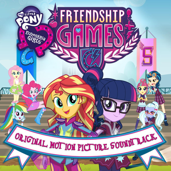 Various - My Little Pony Equestria Girls: The Friendship Games