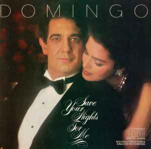 Placido Domingo - Save Your Nights For Me album cover