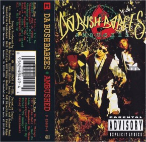 Da Bush Babees – Ambushed (1994, Cassette) - Discogs