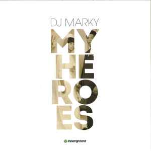 My Heroes - DJ Marky