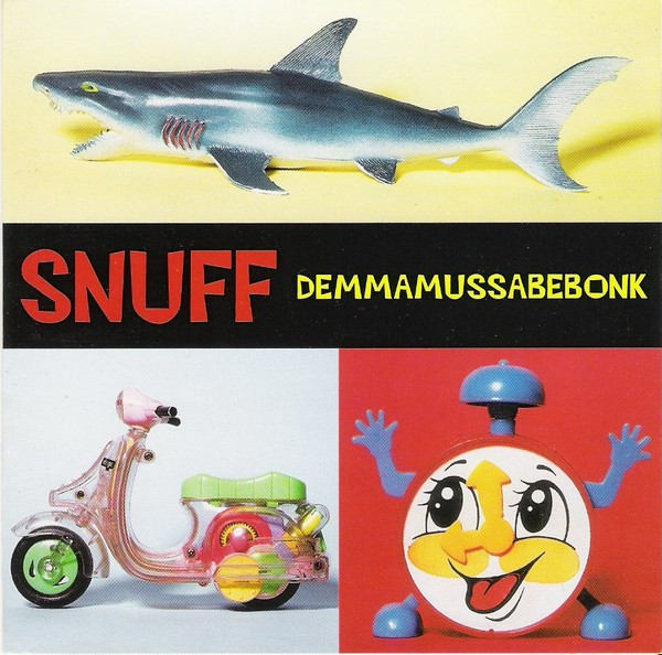 Snuff – Demmamussabebonk (1996, Vinyl) - Discogs