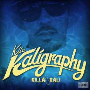 Killa Kali - Killa Kaligraphy album cover