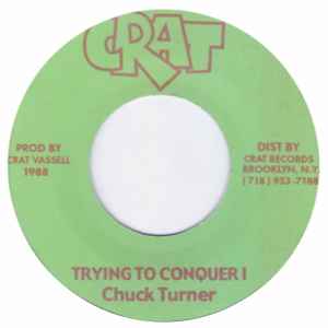 Chuck Turner - Trying To Conquer I album cover