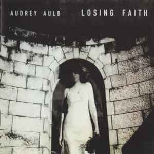 Audrey Auld - Losing Faith album cover