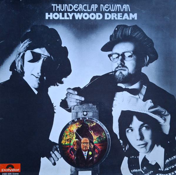 Thunderclap Newman - Hollywood Dream | Releases | Discogs