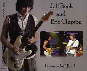 Jeff Beck & Eric Clapton – Listen To Jeff, Eric! (2009, Digipak 