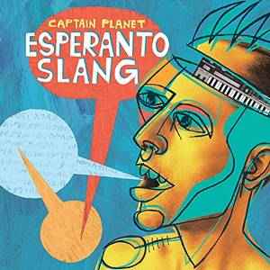 Captain Planet (3) - Esperanto Slang album cover