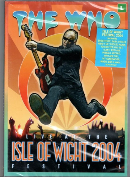 The Who – Live At The Isle Of Wight Festival 2004 (2017