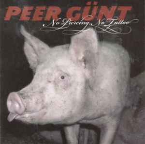 Peer Günt - No Piercing, No Tattoo album cover