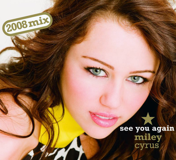 Miley Cyrus – See You Again (2008 Mix) (2008, CD) - Discogs