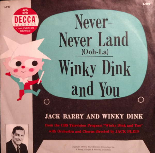 Jack Barry And Winky Dink – Never-Never Land (Ohh-La) / Winky Dink