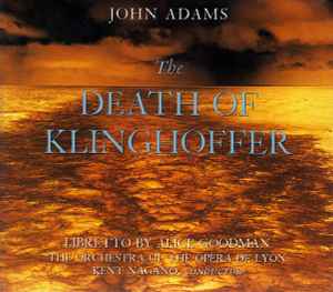 John Adams - The Death Of Klinghoffer