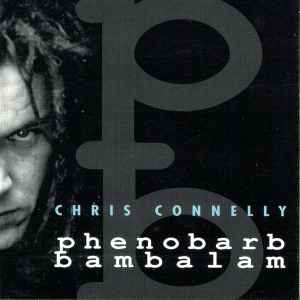 Phenobarb Bambalam - Chris Connelly