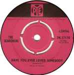 Have You Ever Loved Somebody / The Searchers