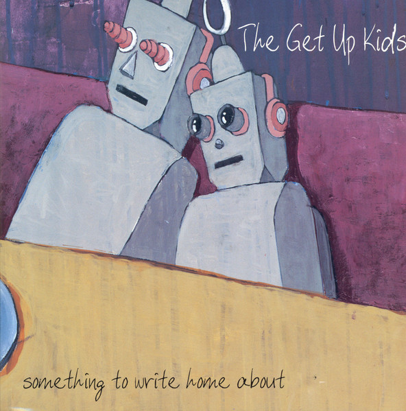 The Get Up Kids - Something To Write Home About | Releases | Discogs