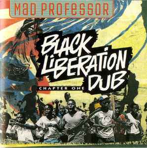Mad Professor - Black Liberation Dub - Chapter One album cover