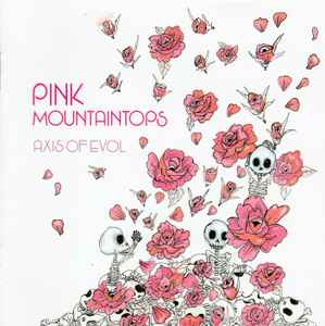 Pink Mountaintops - Axis Of Evol album cover