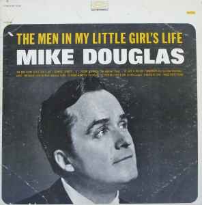 Mike Douglas - The Men In My Little Girl's Life album cover