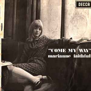 Marianne Faithfull - Come My Way