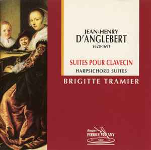 Jean-Henry d'Anglebert - Suites Pour Clavecin album cover
