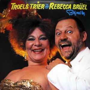 Troels Trier & Rebecca Brüel - Bøf Med Løg