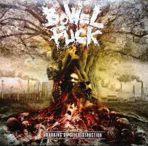 Bowelfuck - Working Of Selfdestruction / Weakening The Peace album cover
