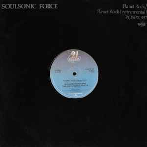 Africa Bambaata And The Soul Sonic Force* - Planet Rock
