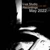:dead voices on air:* - Live Studio Recordings May 2022