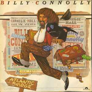 Billy Connolly - Atlantic Bridge