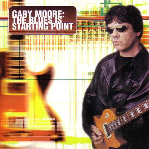 Gary Moore – The Blues Is Starting Point (2000, CD) - Discogs